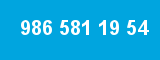 986 581 19 54 986 581 19 54
